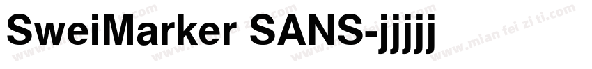 SweiMarker SANS字体转换